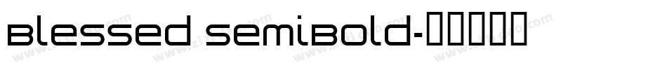 Blessed SemiBold字体转换